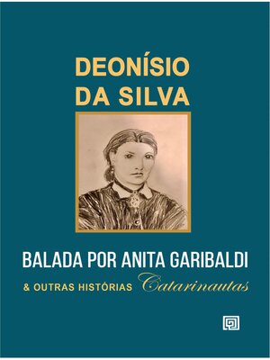 cover image of Balada por Anita Garibaldi e Outras Histórias Catarinautas